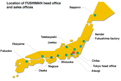 Location of FUSHIMAN head office and sales offices